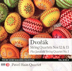 BBC Music, Volume 30 Number 9: Dvořák: String Quartets no. 12 & 13 / Janáček String Quartet no. 1 by Dvořák ,   Janáček ;   Pavel Haas Quartet