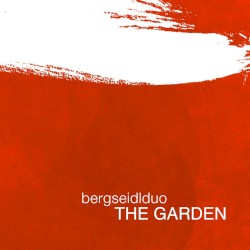 The Garden by Bergseidlduo ,   Henning Berg ,   Simon Seidl