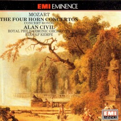 The Four Horn Concertos / Concert Rondo by Mozart ;   Alan Civil ,   Royal Philharmonic Orchestra ,   Rudolf Kempe