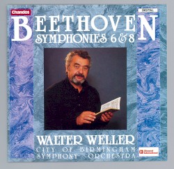 Symphonies 6 & 8 by Ludwig van Beethoven ;   City of Birmingham Symphony Orchestra ,   Walter Weller