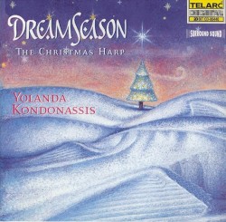 Dream Season: The Christmas Harp by Yolanda Kondonassis