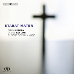 Stabat Mater by Vivaldi ,   Pergolesi ,   Bach ;   Emma Kirkby ,   Daniel Taylor ,   Theatre of Early Music