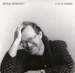Fun & Games by Bernie Senensky