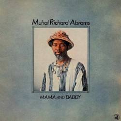 Mama and Daddy by Muhal Richard Abrams