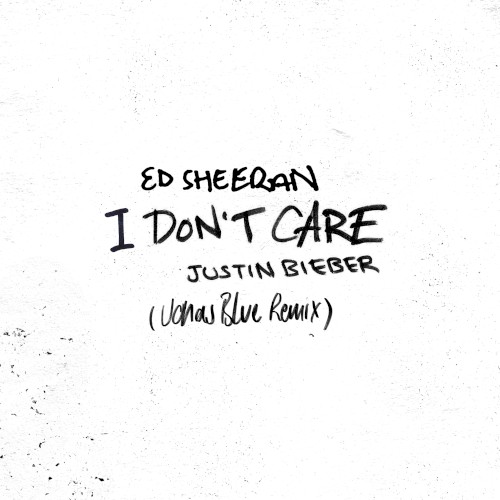 I Don’t Care (Jonas Blue remix)
