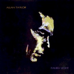 Faded Light by Allan Taylor