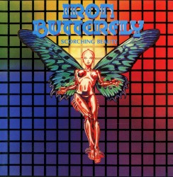 Scorching Beauty by Iron Butterfly