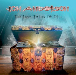 The Lost Tapes of Opio by Jon Anderson