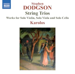 String Trios by Stephen Dodgson ;   Karolos