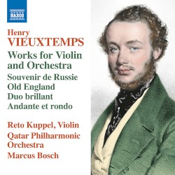 Works for Violin & Orchestra by Henri Vieuxtemps ;   Reto Kuppel ,   Qatar Philharmonic Orchestra ,   Marcus Bosch