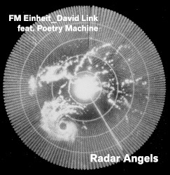 Radar Angels by F.M. Einheit _  David Link  feat.   Poetry Machine