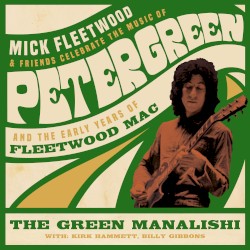 The Green Manalishi (with the Two Prong Crown) (live From the London Palladium) by Mick Fleetwood and Friends