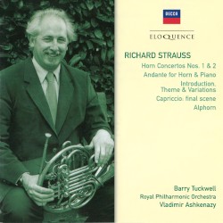 Horn Concertos Nos. 1 & 2 / Andante for Horn & Piano / Introduction, Theme & Variations / Capriccio: final scene / Alphorn by R. Strauss ;   Barry Tuckwell ,   Royal Philharmonic Orchestra ,   Vladimir Ashkenazy