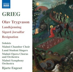 Olav Trygvason / Landkjenning / Sigurd Jorsalfar / Resignation by Edvard Grieg ;   Bjarte Engeset