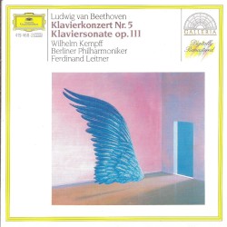 Piano Concerto no. 5 / Piano Sonata no. 32, op. 111 by Beethoven ;   Berliner Philharmoniker ,   Ferdinand Leitner ,   Wilhelm Kempff