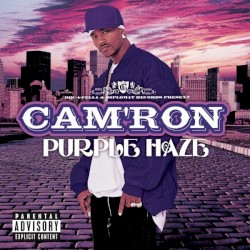 Purple Haze by Cam’ron
