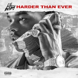 Harder Than Ever by Lil Baby