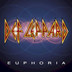 Euphoria by Def Leppard