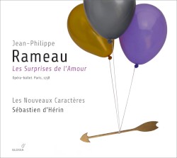 Les Surprises de l’Amour by Jean‐Philippe Rameau ;   Les Nouveaux Caractères ,   Sébastien d’Hérin