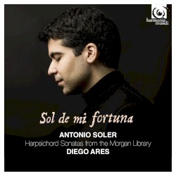 Sol de mi fortuna by Antonio Soler ;   Diego Ares