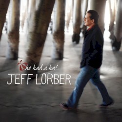 He Had a Hat by Jeff Lorber