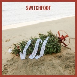 this is our Christmas album by Switchfoot