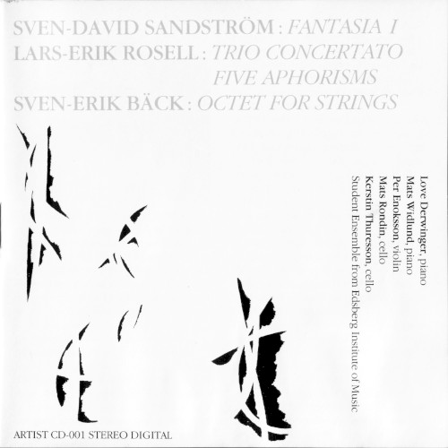 Sven-David Sandström: Fantasia I / Lars-Erik Rosell: Trio concertato / Five Aphorisms / Sven-Erik Bäck: Octet for Strings