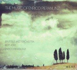 The Music of Enrico Pieranunzi by Brussels Jazz Orchestra ,   Bert Joris ,   Enrico Pieranunzi