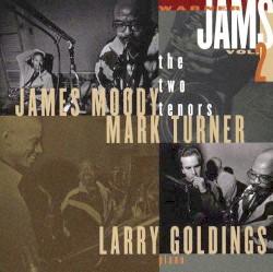 Warner Jams Vol. 2: The Two Tenors by James Moody ,   Mark Turner