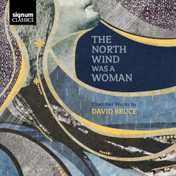 The North Wind Was a Woman by David Bruce