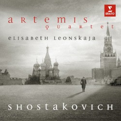 Shostakovich by Shostakovich ;   Artemis Quartet ,   Elisabeth Leonskaja
