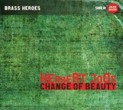 Change of Beauty by Herbert Joos