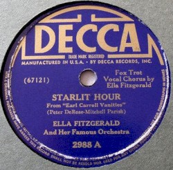 Starlit Hour / Is There Somebody Else by Ella Fitzgerald and Her Famous Orchestra