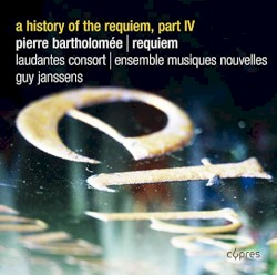 Bartholomée : Requiem by Pierre Bartholomée