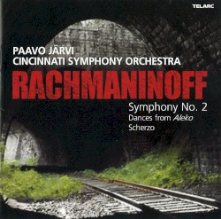 Symphony no. 2 / Dances from Aleko / Scherzo by Rachmaninoff ;   Paavo Järvi ,   Cincinnati Symphony Orchestra