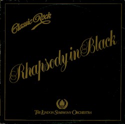 Rhapsody in Black by The London Symphony Orchestra  and   The Royal Choral Society