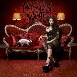 Reincarnate by Motionless in White