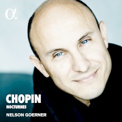 Nocturnes by Chopin ;   Nelson Goerner