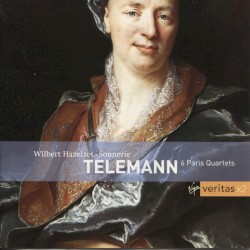 6 Paris Quartets by Georg Philipp Telemann ;   Wilbert Hazelzet ,   Sonnerie