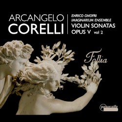 Violin Sonatas, op. V, Vol. 2 by Arcangelo Corelli ;   Enrico Onofri ,   Imaginarium Ensemble