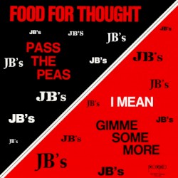 Food for Thought by The J.B.’s