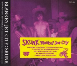 SKUNK by BLANKEY JET CITY