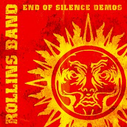 End of Silence Demos by Rollins Band