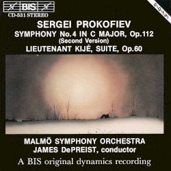 Symphony no. 4 in C major, op. 112 (second version) / Lieutenant Kijé, Suite, op. 60 by Sergei Prokofiev ;   Malmö Symphony Orchestra ,   James DePreist