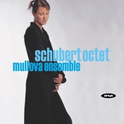 Schubert Octet by Franz Schubert ;   Mullova Ensemble