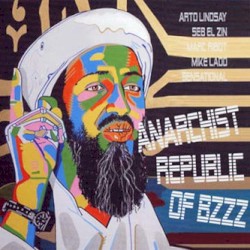 Anarchist Republic of Bzzz by Anarchist Republic of Bzzz