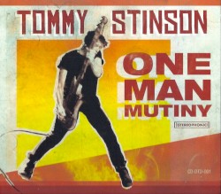 One Man Mutiny by Tommy Stinson