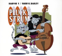 Plucky Strum by Harvie S ,   Sheryl Bailey
