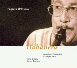 Habanera by Paquito D’Rivera