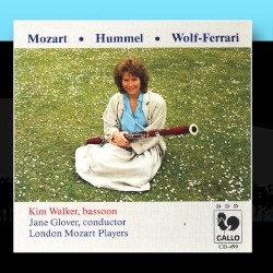 Bassoon Concertos by Mozart ,   Wolf-Ferrari ,   Hummel ;   Kim Walker ,   London Mozart Players ,   Jane Glover